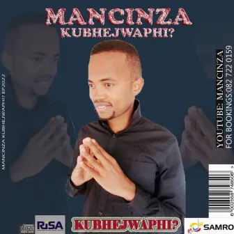 Kubhejwaphi by Mancinza