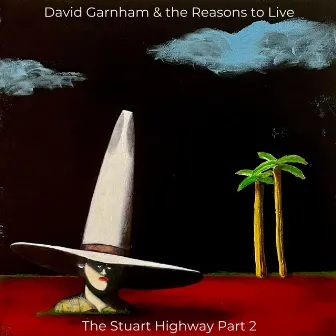 The Stuart Highway part 2 by David Garnham and the Reasons to Live