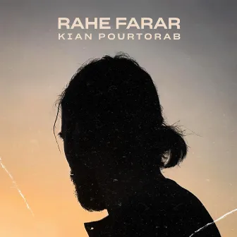 Rahe Farar by Kian Pourtorab