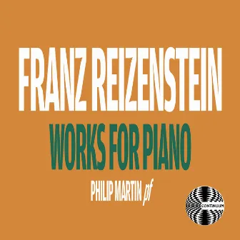 Reizenstein: Works for Piano by Philip Martin