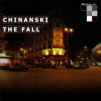 The Fall by Chinanski