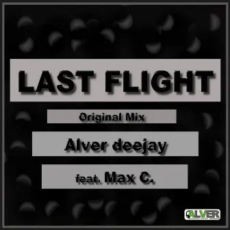 Last Flight by Alver Deejay