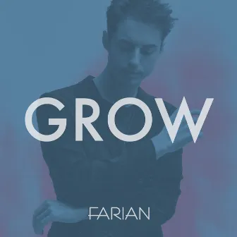 Grow by FARIAN