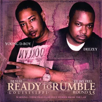 Ready to Rumble: Round 3.5 by Young D-Boy