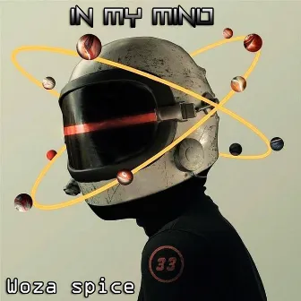 In My Mind by Woza Spice