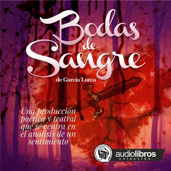 Bodas de Sangre by Federico García Lorca