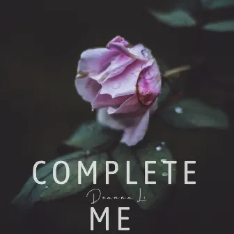 Complete Me by Deanna Li