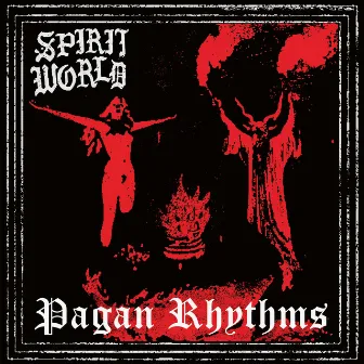 Pagan Rhythms by Spiritworld