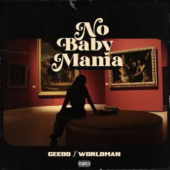 No Baby Mama by Geedo