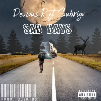 Sad Days by Devious R