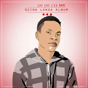 Dzina Langa by Jay Jay Cee Mw