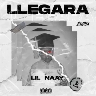 Llegara (Remix) by Lil Naay