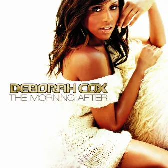 The Morning After by Deborah Cox