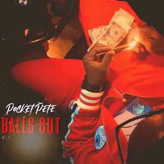 Balls Out by Pocket Pete