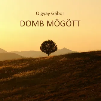 Domb Mögött by Olgyay Gábor