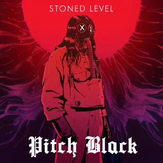 Pitch Black by Stoned Level