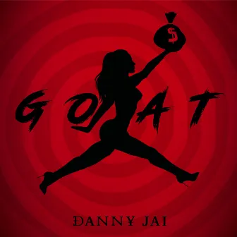 G.O.A.T. by Danny Jai