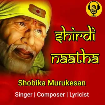 Shirdi Naatha by Shobika Murukesan