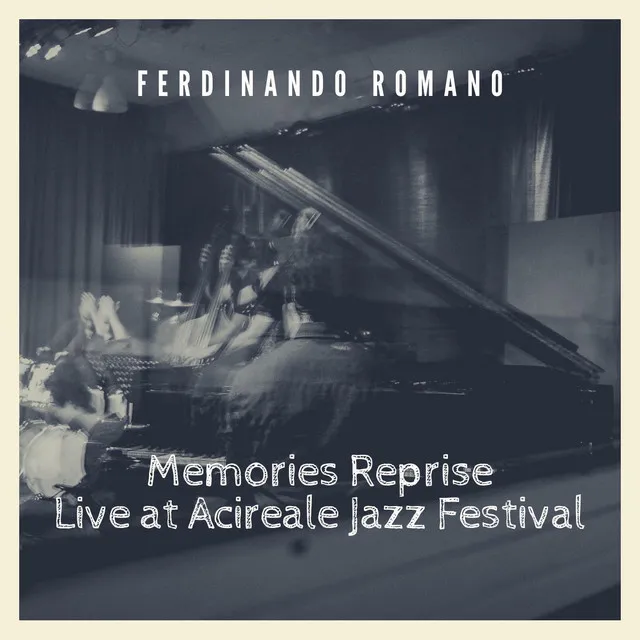 Memories Reprise (Live at Acireale Jazz Festival)