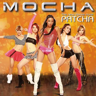 The New Dance Craze Patcha by Mocha