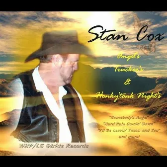 Angels, Truckers, & Honky'Tonk Nights by Stan Cox