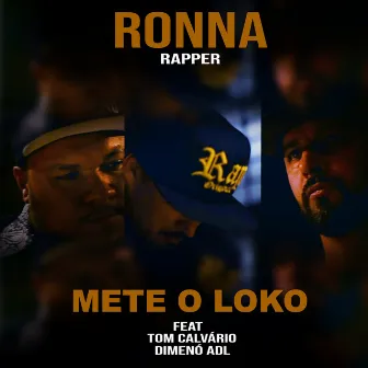 Mete o Loko by Ronna Rapper