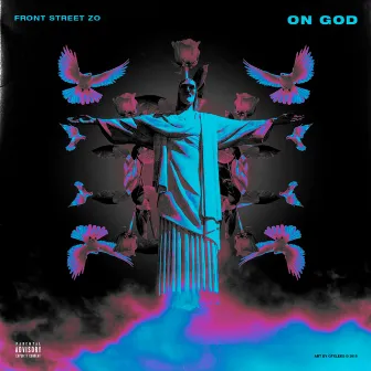 On God by Front Street Zo