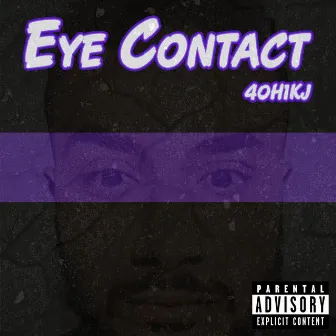 Eye Contact by 40h1KJ