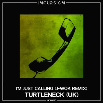 I'm Just Calling (J-Wok Remix) by J-Wok