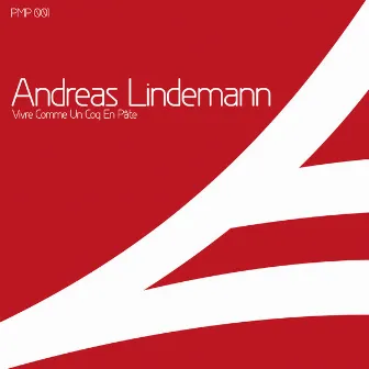 Vivre comme un coq en pâte by Andreas Lindemann