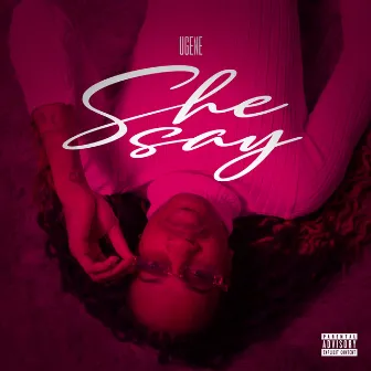 She Say by Ugene