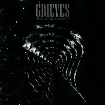 The Collections of Mr. Nice Guy by Grieves