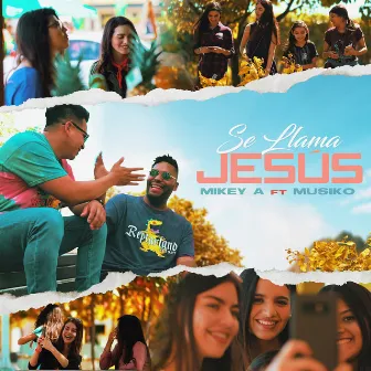 Se Llama Jesús by Mikey A