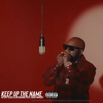 Keep up the Name by 88ThaGang