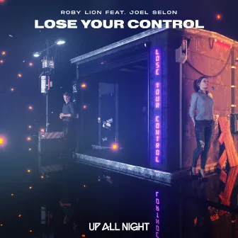 Lose Your Control by Roby Lion