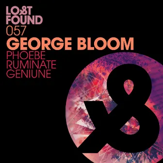 Phoebe / Ruminate / Geniune by George Bloom