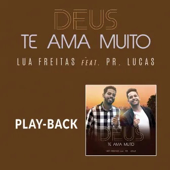 Deus te Ama Muito (Playback) by Luã Freitas