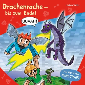 Minecraft 3: Drachenrache – bis zum Ende! by Julian Horeyseck