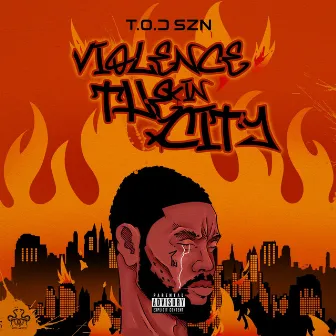 Violence in the City by T.O.D SZN