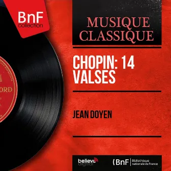 Chopin: 14 Valses (Mono Version) by Jean Doyen