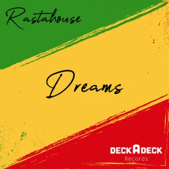 Dreams by Rastahouse