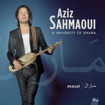 Mazal by Aziz Sahmaoui