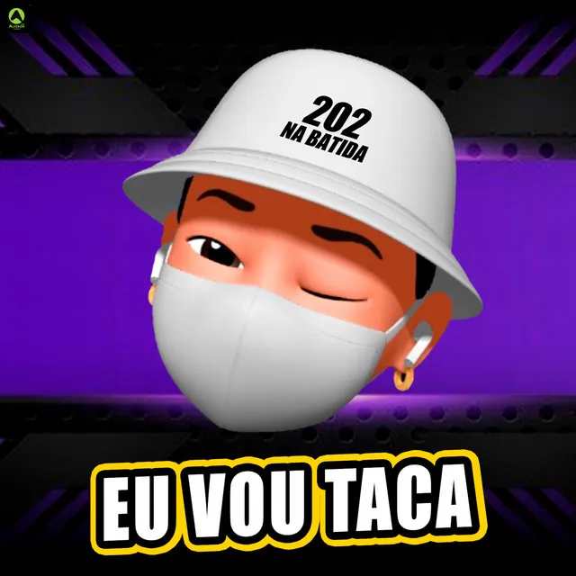 Eu Vou Taca