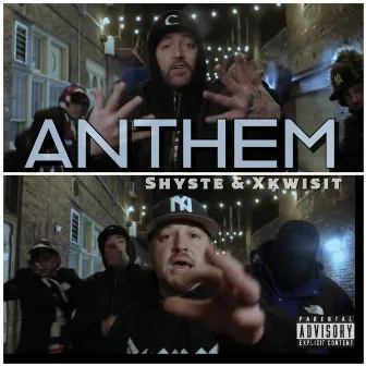 Anthem by Shyste