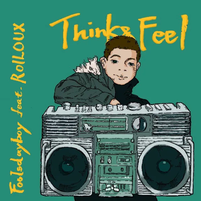 Think & Feel (feat. ROILOUX)