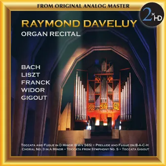 Organ Recital by Raymond Daveluy