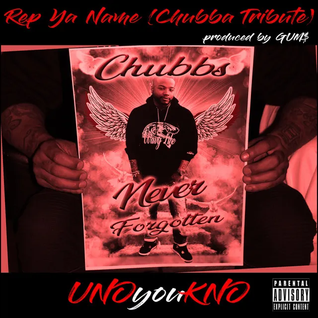 Rep Ya Name (Chubba Tribute)