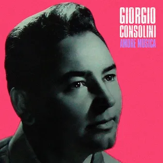 Amore Musica (Remastered) by Giorgio Consolini