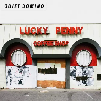 Lucky Penny by Quiet Domino