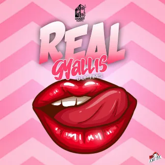 Real Gyallis by D'Uptimis